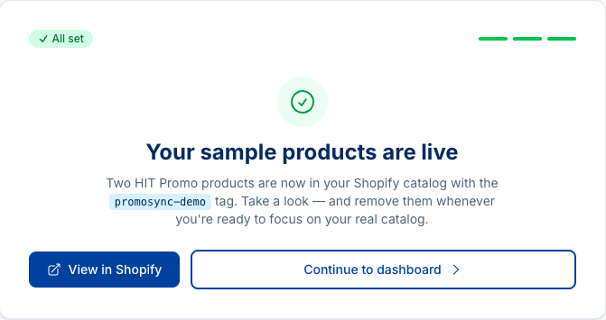 Onboarding wizard completion screen marked All set with the heading Your sample products are live and View in Shopify and Continue to dashboard buttons
