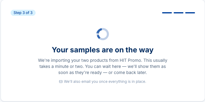 Onboarding wizard Step 3 of 3 progress screen showing a spinner and the text Your samples are on the way