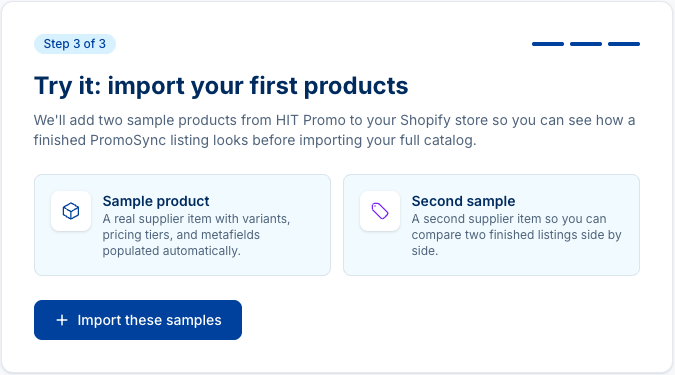 Onboarding wizard Step 3 of 3 with the title Try it: import your first products and two sample-product cards above an Import these samples button